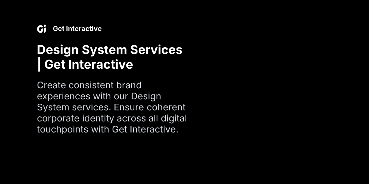 Design System Services | Get Interactive | Get Interactive